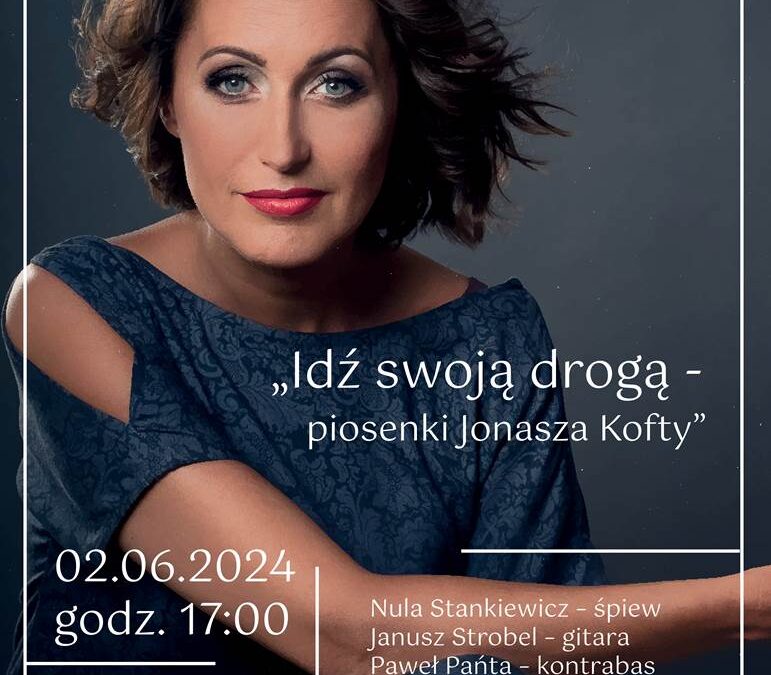 Koncert Nuli Stankiewicz – 2 czerwca o godzinie 17:00